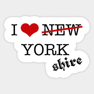 I love Yorkshire Sticker